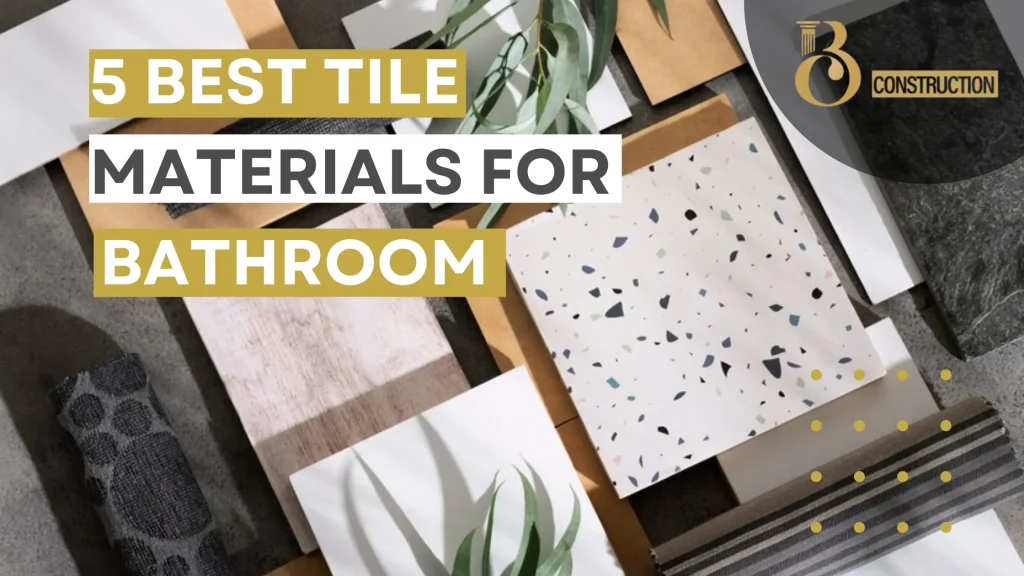 5 Best Tile Materials For Bathroom